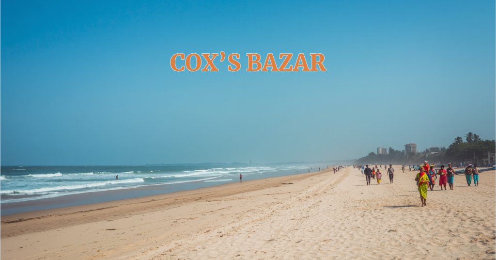 Cox’s Bazar Travel Guide Powerful Insights into Beaches